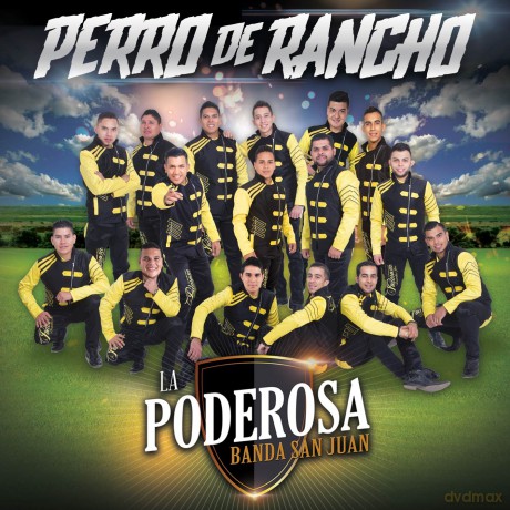 Poderosa Banda San Juan: Perro De Rancho [CD]