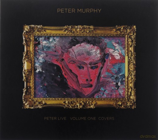 Peter Murphy (Bauhaus): Peter Live Volume 1 Covers [CD]