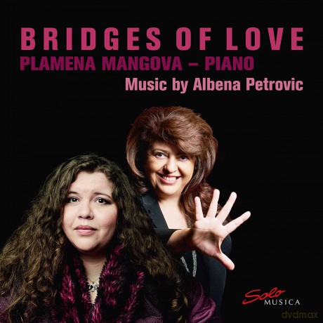 Plamena Mangova: Petrovic:Bridges Of Love [CD]