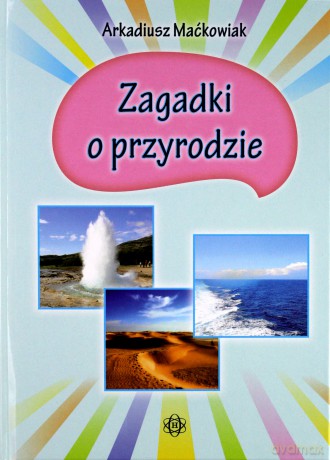 Zagadki o przyrodzie [KSIĄŻKA]