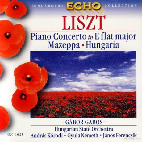 Franz Liszt: Piano Concerto No. 1 in E Flat, Mazeppa, Hungaria [CD]