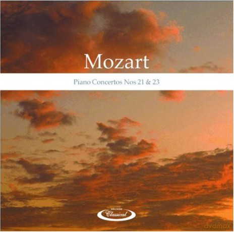 Wolfgang Amadeus Mozart: Piano Concertos Nos. 21 And 23 [CD]