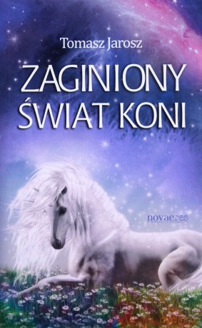 Zaginiony świat koni [KSIĄŻKA]