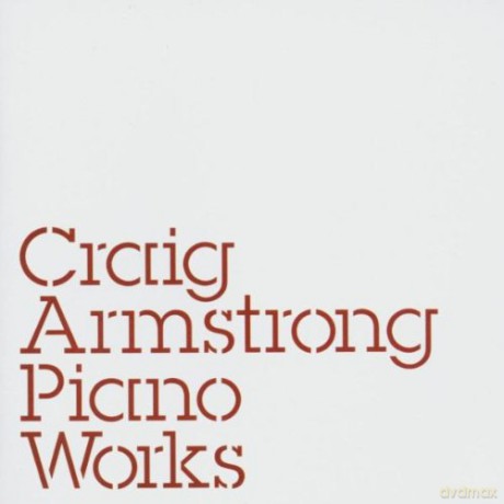 Craig Armstrong: Piano Works [CD]