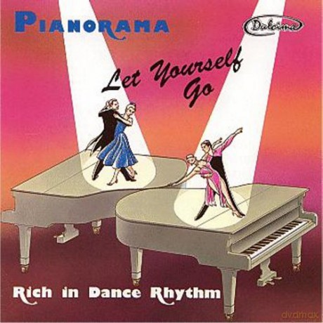 Pianorama: Pianorama - Let Yourself Go [CD]