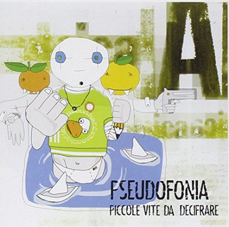 Pseudofonia: Piccole Vite Da Decifrare [CD]