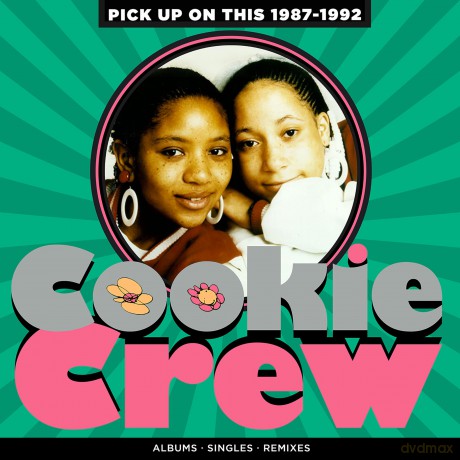 Cookie Crew: Pick Up On This: 1987-1992 [4CD]