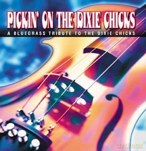 Pickin On The Dixie Chicks [CD]