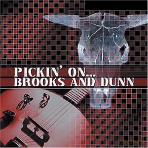 Pickin' On Brooks And Dunn: Pickin' On Brooks And Dunn [CD]