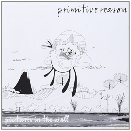 Primitive Reason: Pictures in the Wall Import [2CD]