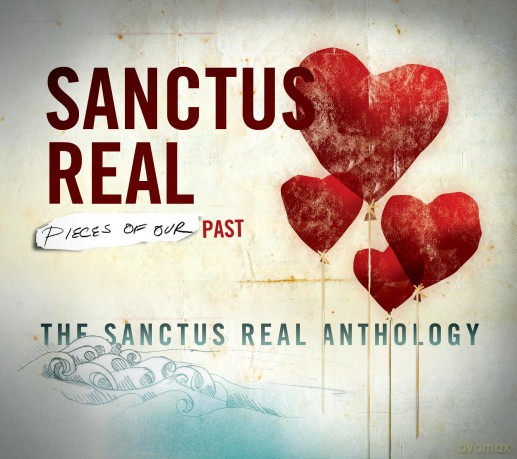 Sanctus Real: Pieces of Our Past: The Sanctus Real Anthology [CD]