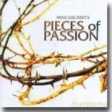 Max Lucado: Pieces Of Passion [CD]