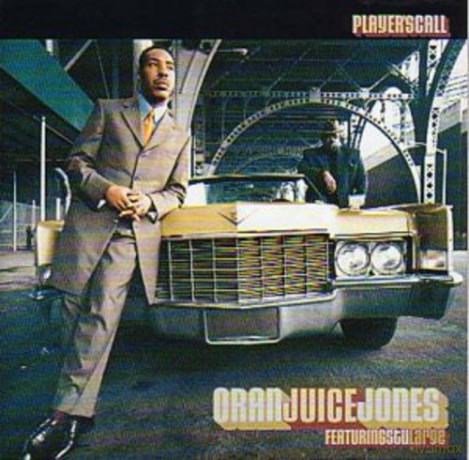 Oran Juice Jones: Player's Call [CD]