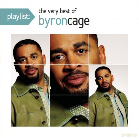 Byron Cage: Playlist: The Very Best of Byron Cage [CD]