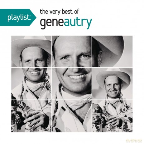 Gene Autry: Playlist: The Very Best of Gene Autry [CD]
