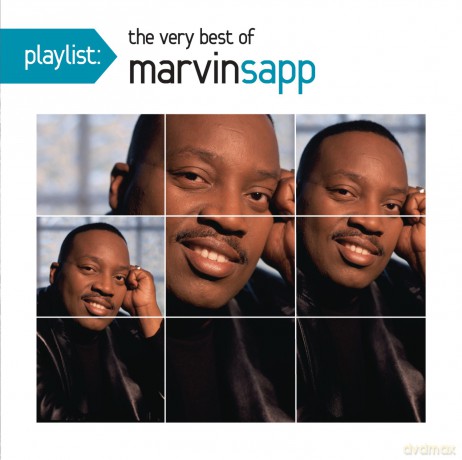 Marvin Sapp: Playlist: The Very Best of Marvin Sapp [CD]