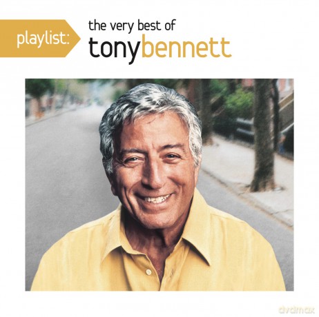 Tony Bennett: Playlist: The Very Best of Tony Bennett [CD]
