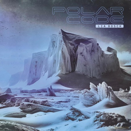 Lia Bosch: Polar Code [CD]