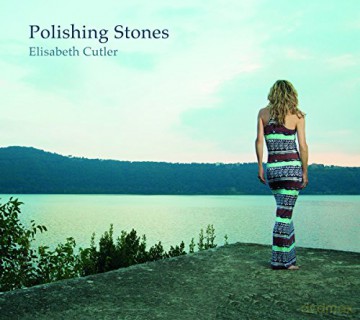 Elisabeth Cutler: Polishing Stones [CD]