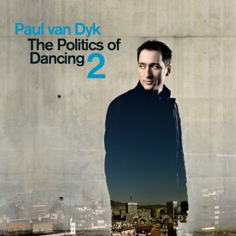 Paul Van Dyk: Politics of Dance Part II [2CD]