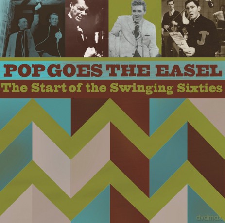 Pop Goes the Easel: The Start of the Swinging Sixties [2CD]