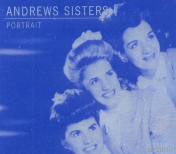 The Andrews Sisters: Portrait [CD]