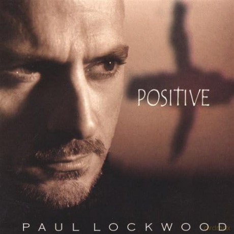 Paul Lockwood: Positive [CD]