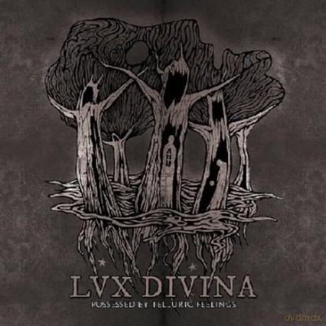 Lux Divina: Possessed by Telluric Feelings [CD]