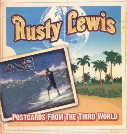 Rusty Lewis: Postcards From The.. [CD]