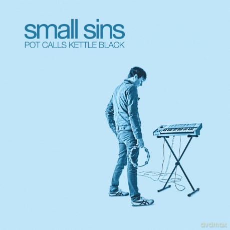 Small Sins: Pot Calls Kettle Black [CD]