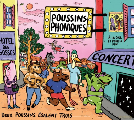 Poussins Phoniques - Deux Poussins Egalent Trois [CD]