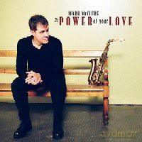Mark Mcclure: Power Of Your Love [CD]