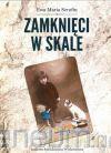 Zamknięci w skale [KSIĄŻKA]