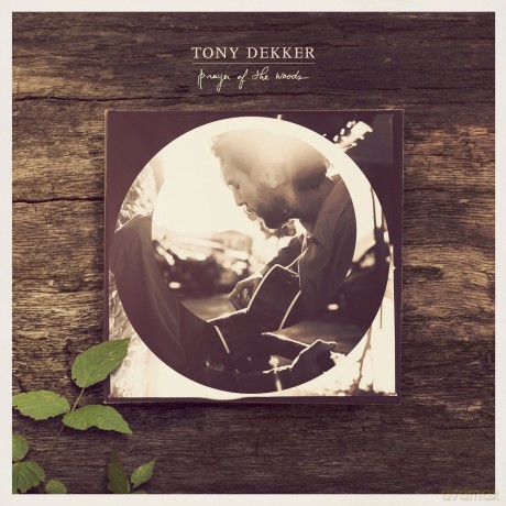 Tony Dekker: Prayer of the Woods [CD]