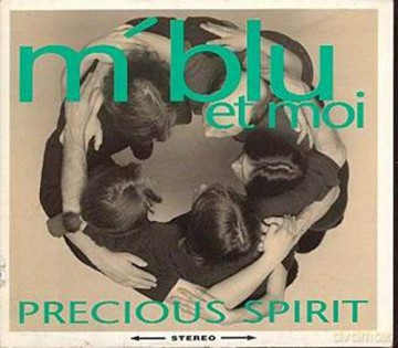 m'blu Et Moi: Precious Spirit [CD]