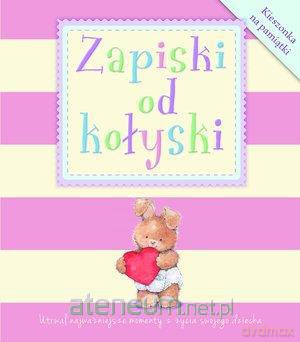 Zapiski od kołyski różowa [KSIĄŻKA]