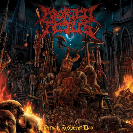 Aborted Fetus: Private Judgement Day [CD]