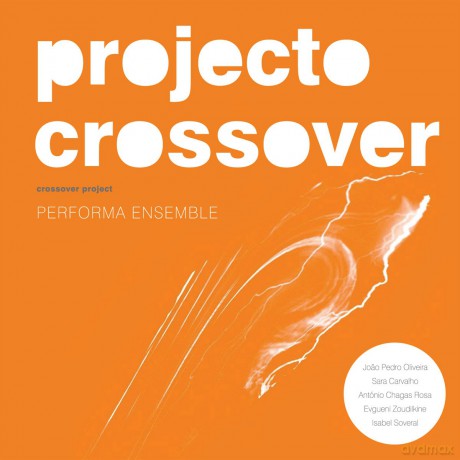Performa Ensemble: Projecto Crossover [CD]
