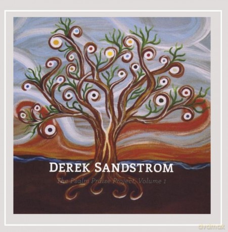 Derek Sandstrom: Psalm Praise Project 1 [CD]