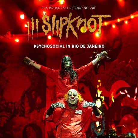 Slipknot: Psychosocial In Rio De Janeiro/Radio Broadcast [CD]