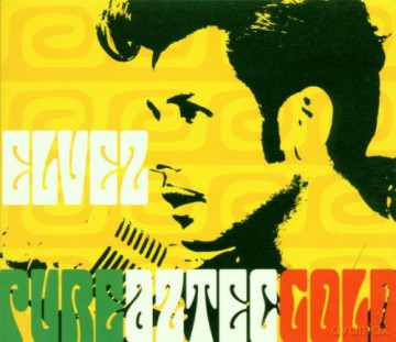 El Vez: Pure Aztec Gold [CD]