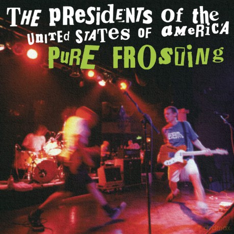 Presidents of the United States of America: Pure Frosting [CD]