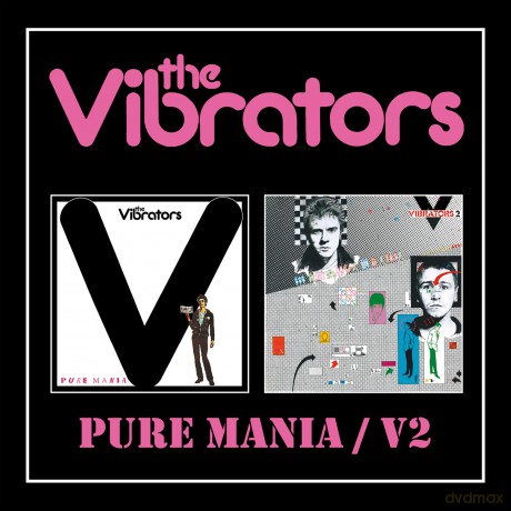 Vibrators: Pure Mania/V2 2cd (digipack) Edition [2CD]