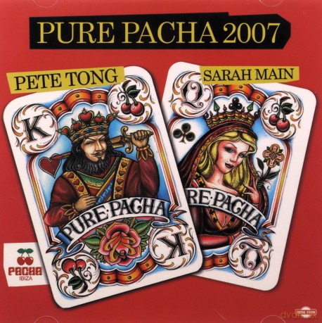 Pete Tong: Pure Pacha 2007 [CD]
