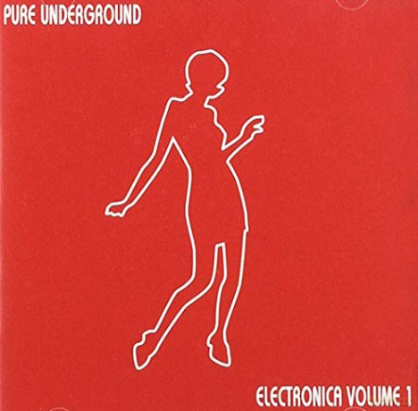 Pure Underground Electronica 1 [CD]