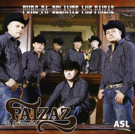 Paizaz De Guanacevi: Puro Pa Delante Mis Paizaz [CD]