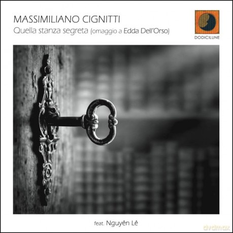 Massimiliano Cignitti: Quella Stanza Segreta (Omaggio A Edda Dell'Orso) [CD]