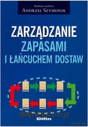 Zarządzanie zapasami i łańcuchem dostaw DIFIN [KSIĄŻKA]