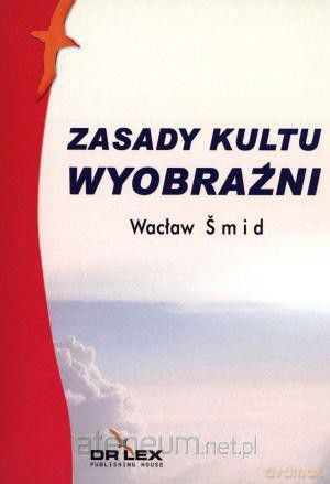 Zasady kultu wyobraźni [KSIĄŻKA]