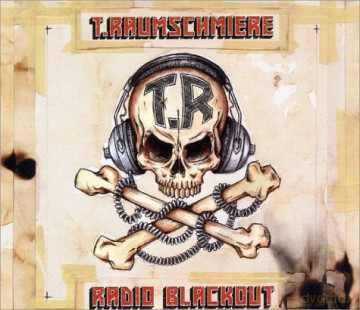 T.Raumschmiere: Radio Blackout [CD]